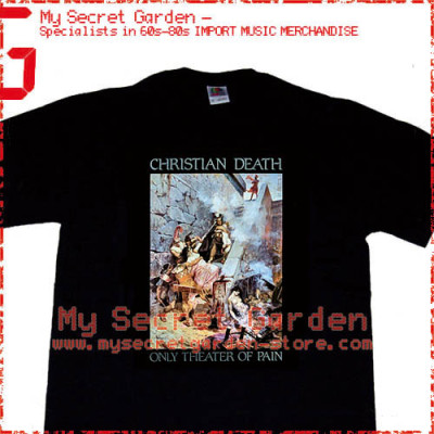Christian Death - Only Theatre Of Pain T Shirt 
